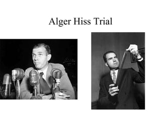 Alger Hiss Trial
 