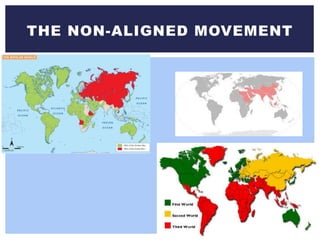 THE NON-ALIGNED MOVEMENT
 