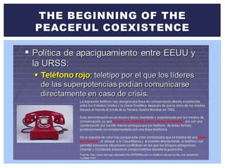 THE BEGINNING OF THE
PEACEFUL COEXISTENCE
 