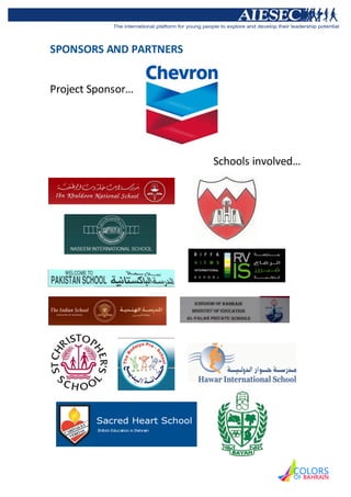 SPONSORS AND PARTNERS


Project Sponsor…




                        Schools involved…
 