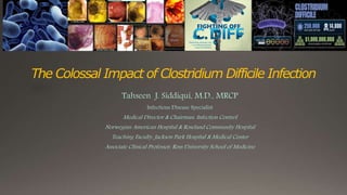 The Colossal Impact of Clostridium Difficile Infection
 