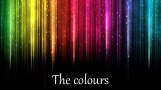 The colours
 