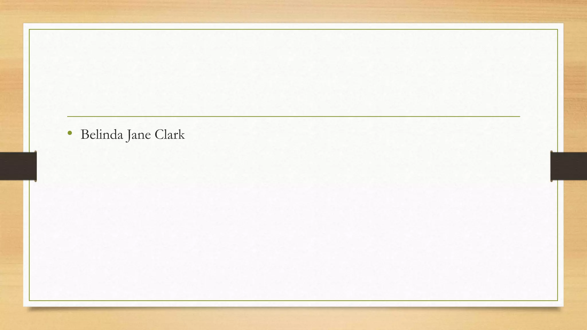 • Belinda Jane Clark
 