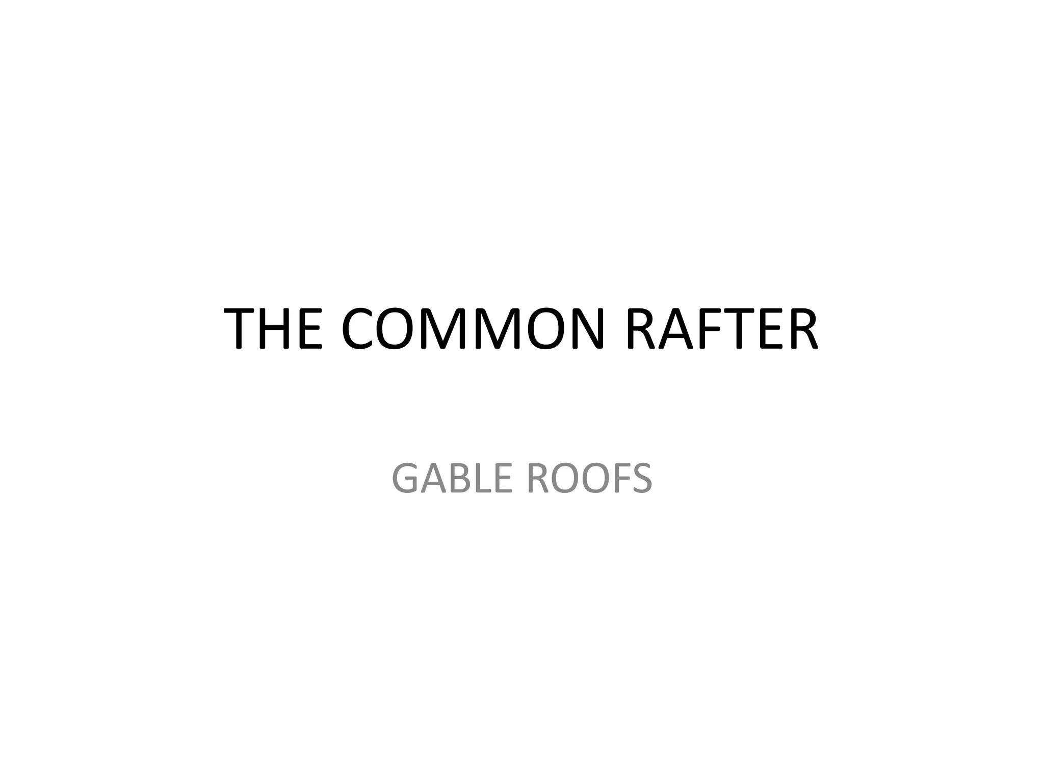 The common rafter ns | PPTX