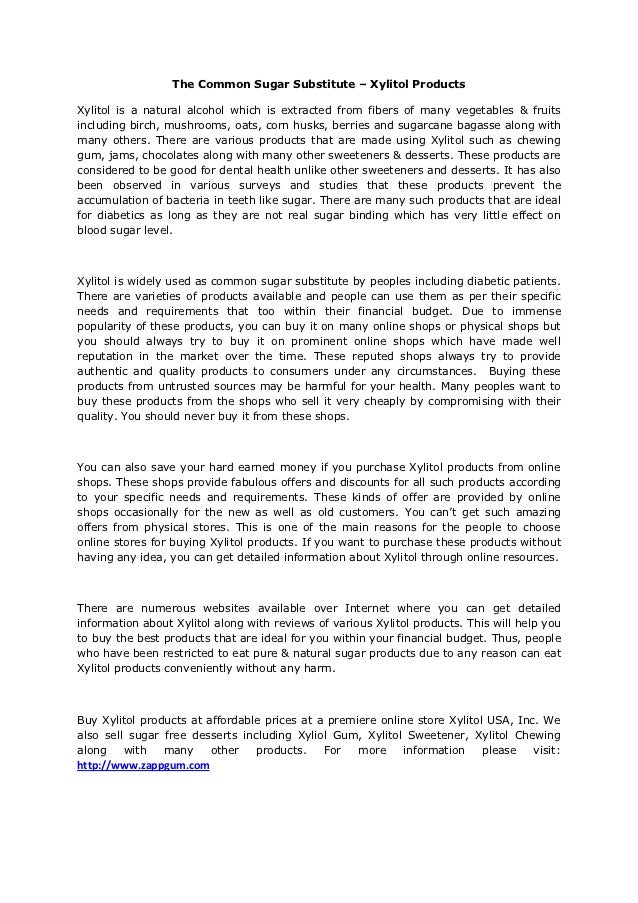 The common sugar substitute xylitol products