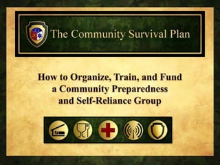 The Community Survival Plan

 