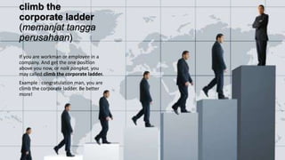 The comparation of english idiom and ungkapan bahasa indonesia | PPTX
