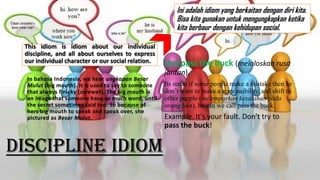 The comparation of english idiom and ungkapan bahasa indonesia | PPTX