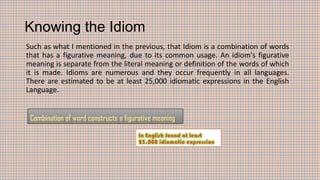 The comparation of english idiom and ungkapan bahasa indonesia | PPTX