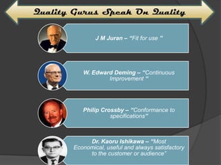 Quality Gurus Speak On Quality