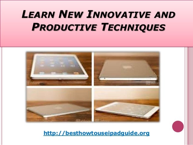 The complete guide on using i pad
