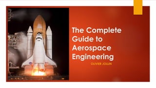 The Complete Guide to Aerospace Engineering | PDF