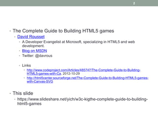 W3C HTML5 KIG-The complete guide to building html5 games | PPT