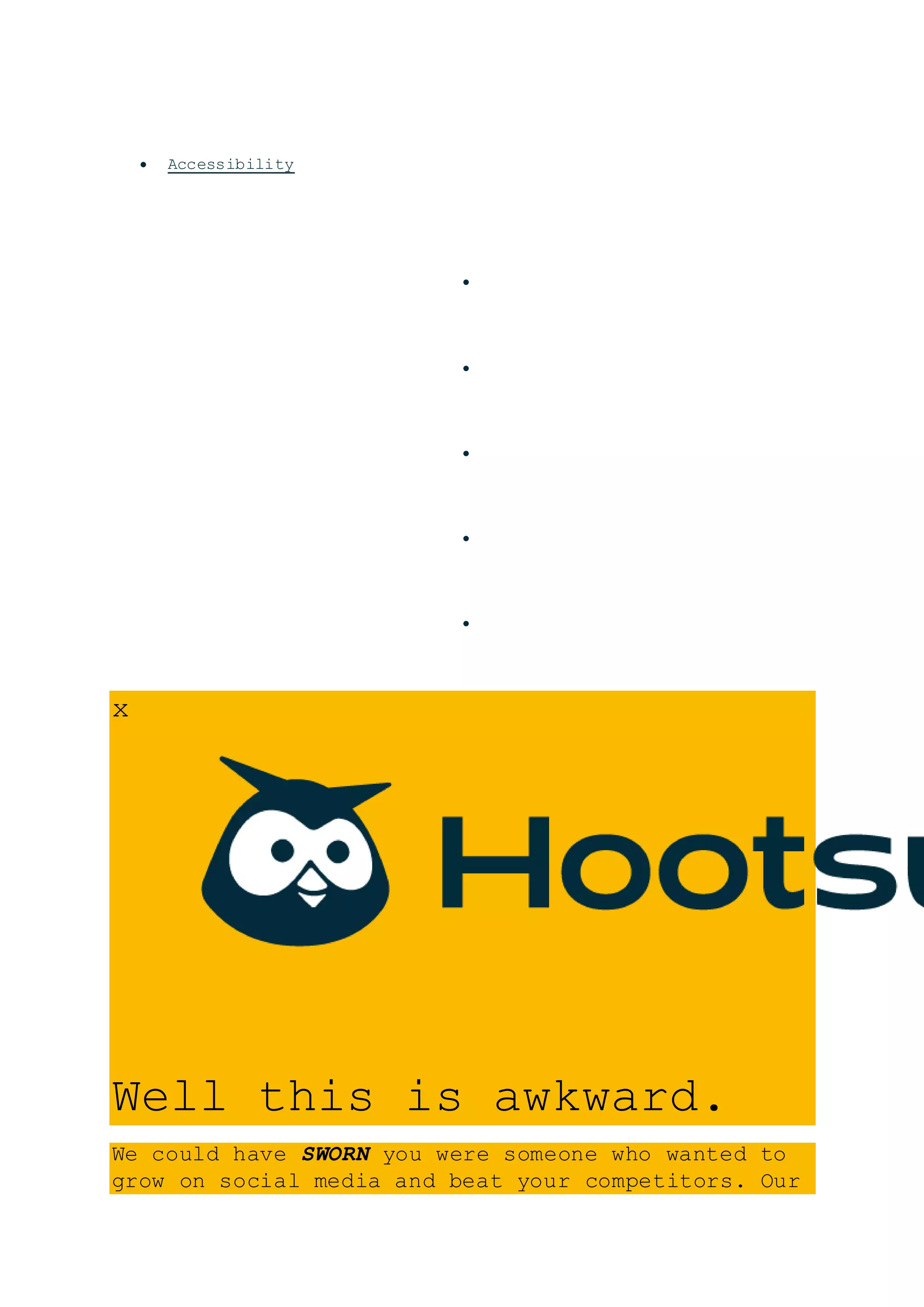  Accessibility





x
Well this is awkward.
We could have SWORN you were someone who wanted to
grow on social media and beat your competitors. Our
 
