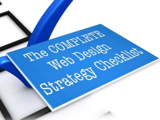 The Complete Web Design Strategy Checklist