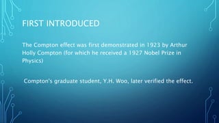 The compton effect | PPTX