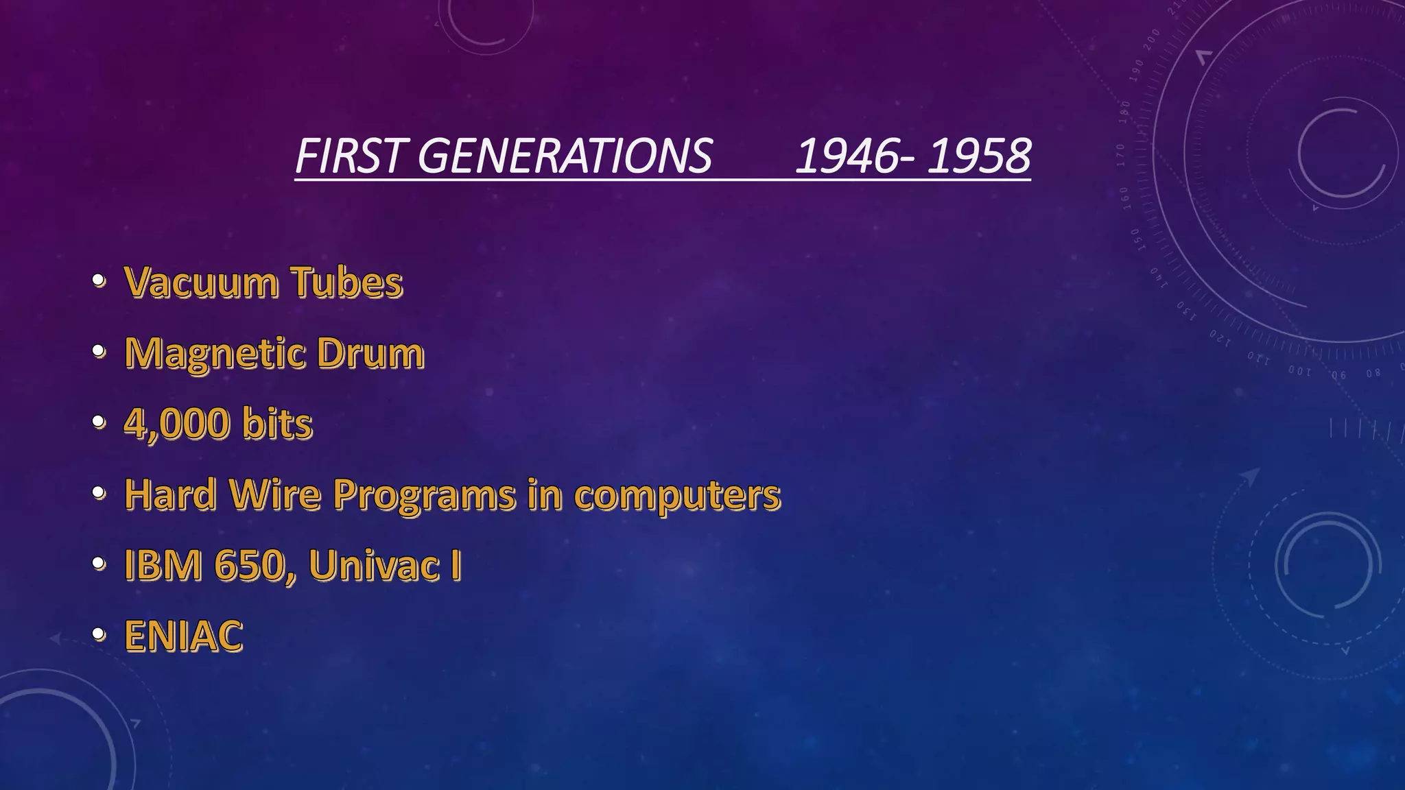 FIRST GENERATIONS 1946- 1958
 