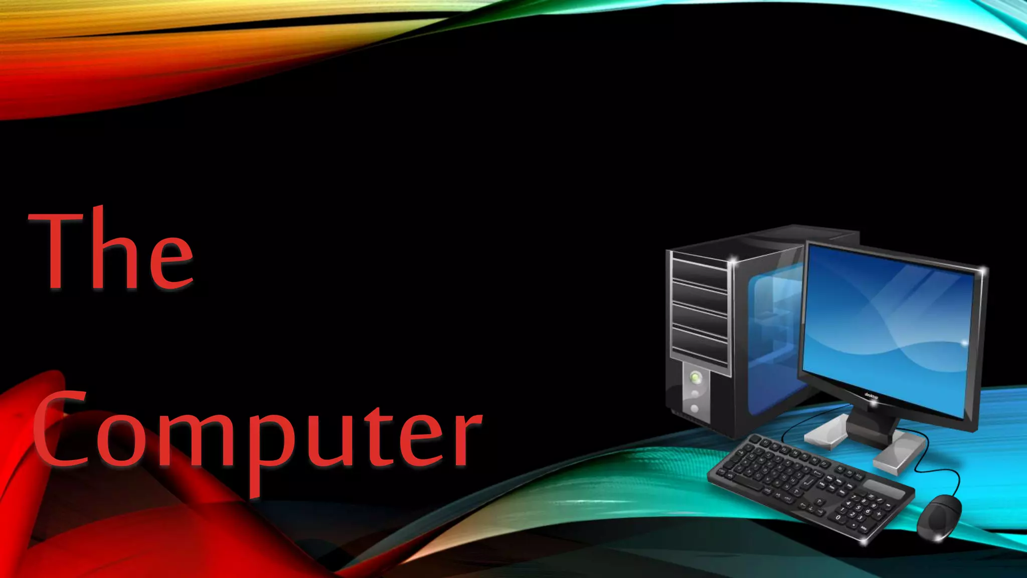 The Computer Exmation The Computer | PPTX