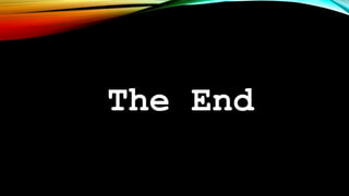 The End
 