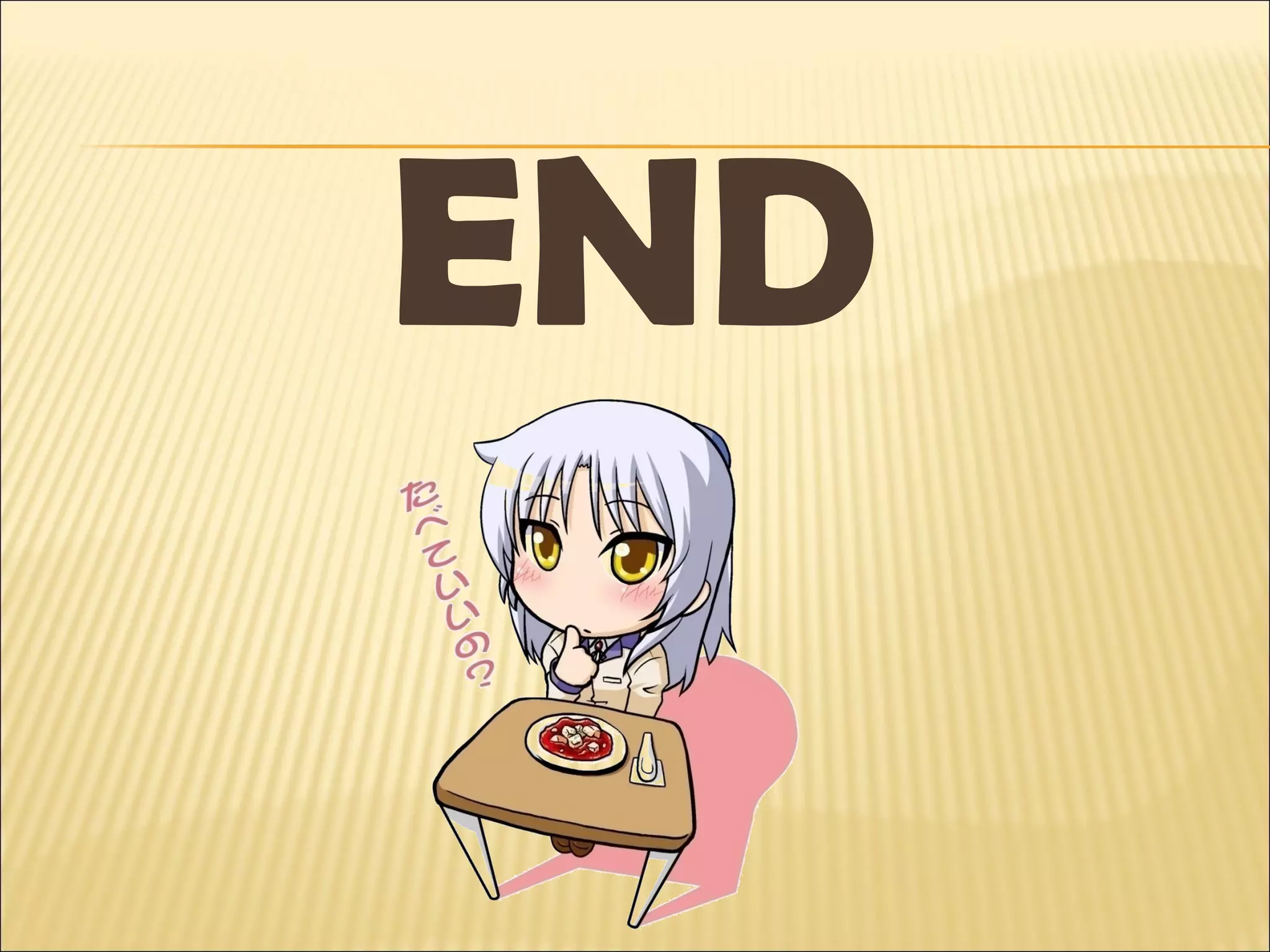 END
 