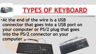 Keyboard Wire Types The Computer Keyboard - Part 1 (Types, Layout & Parts) | PPTX