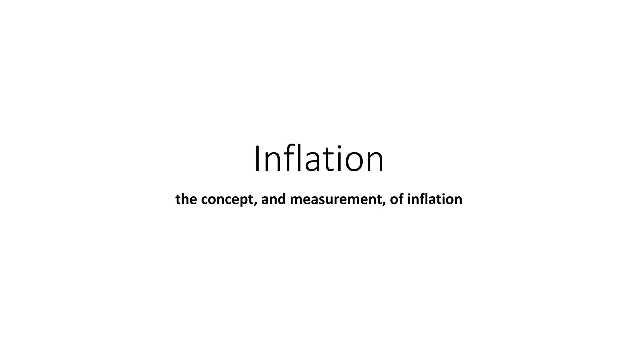 The concept, and measurement, of inflation.pptx