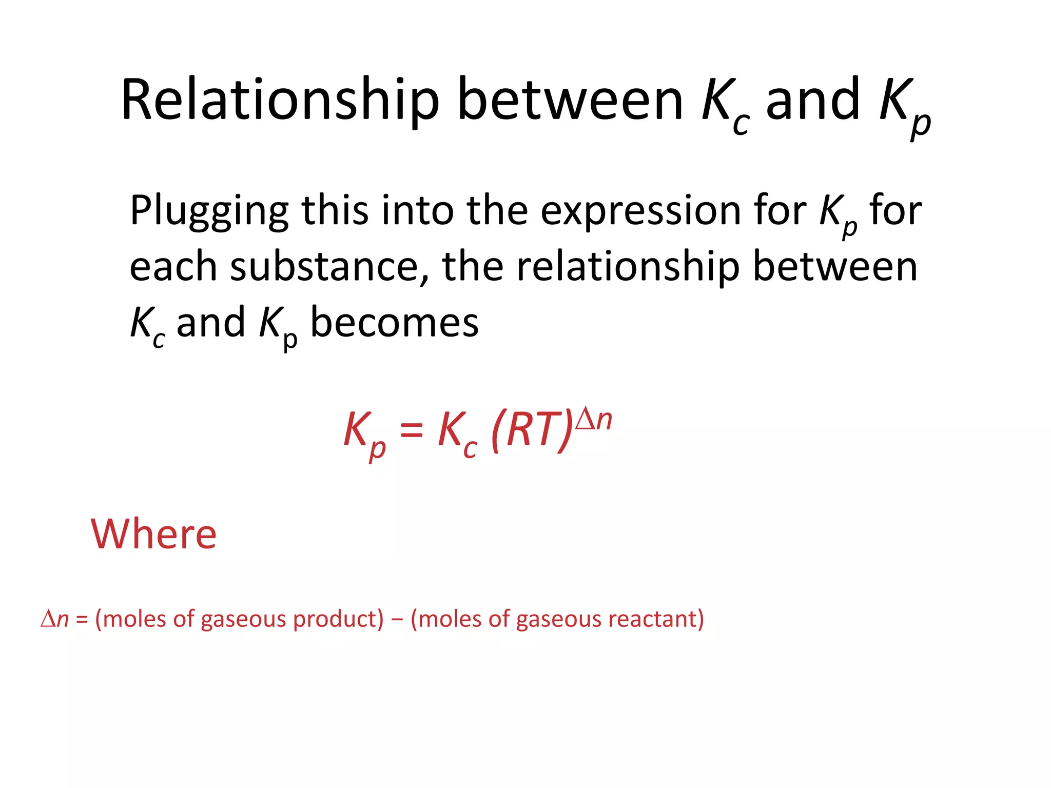 What Does the Value of K Mean?If K >> 1, the reaction is product-favored; product predominates at equilibrium.