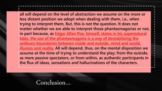 Conclusion…
all will depend on the level of abstraction we assume on the more or
less distant position we adopt when deali...