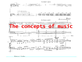 The concepts of music
 
