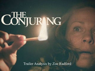 Trailer Analysis by Zoe Radford
 