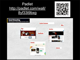 Padlet
http://padlet.com/wall/
8yf33t9bxg

 