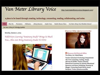 http://vanmeterlibraryvoice.blogspot.com/

Shannon Miller @shannonmmiller

 