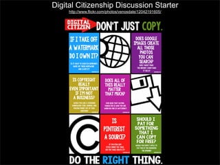Digital Citizenship Discussion Starter
http://www.flickr.com/photos/venosdale/12042191605/

 
