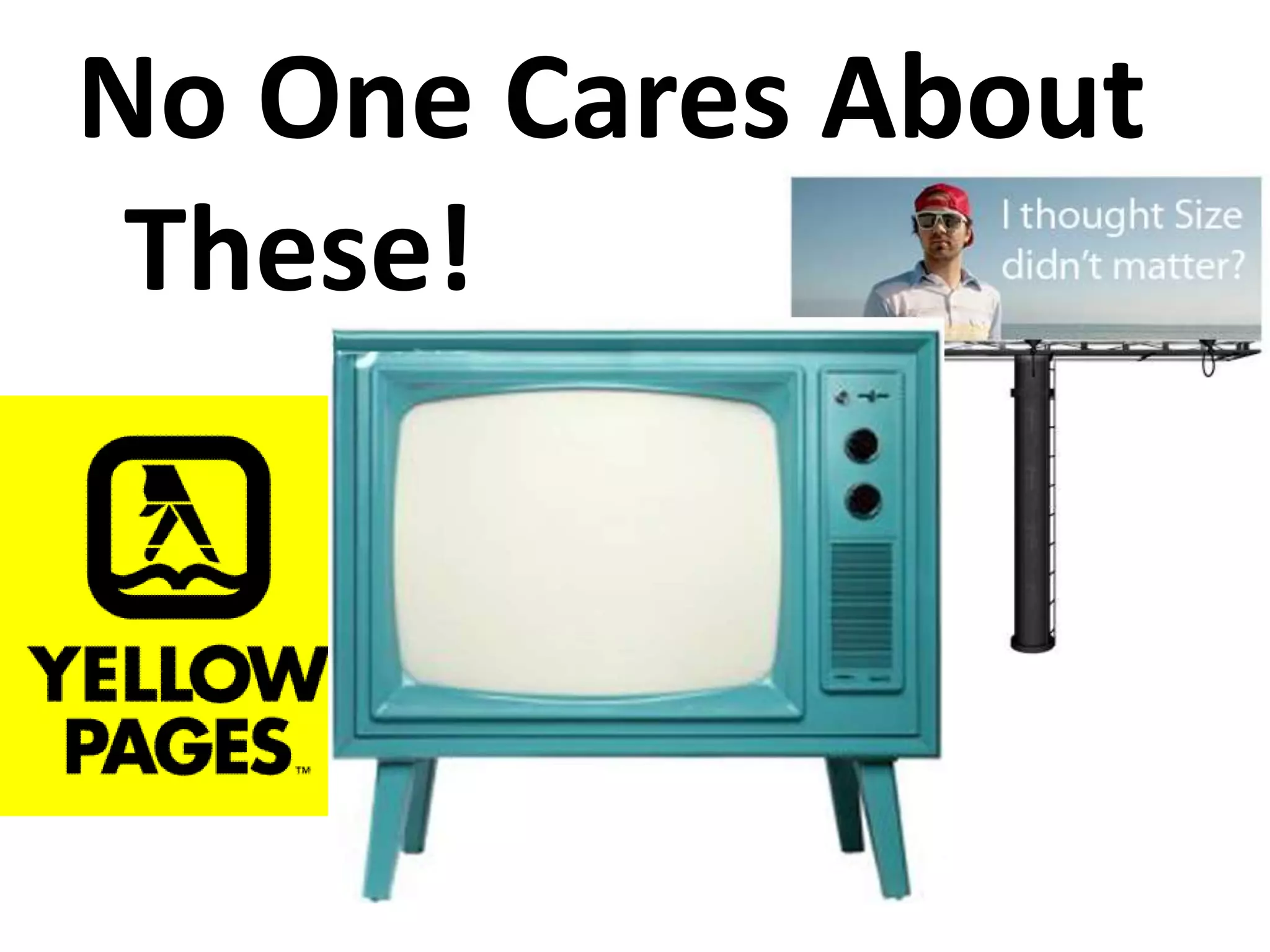 No One Cares About These!