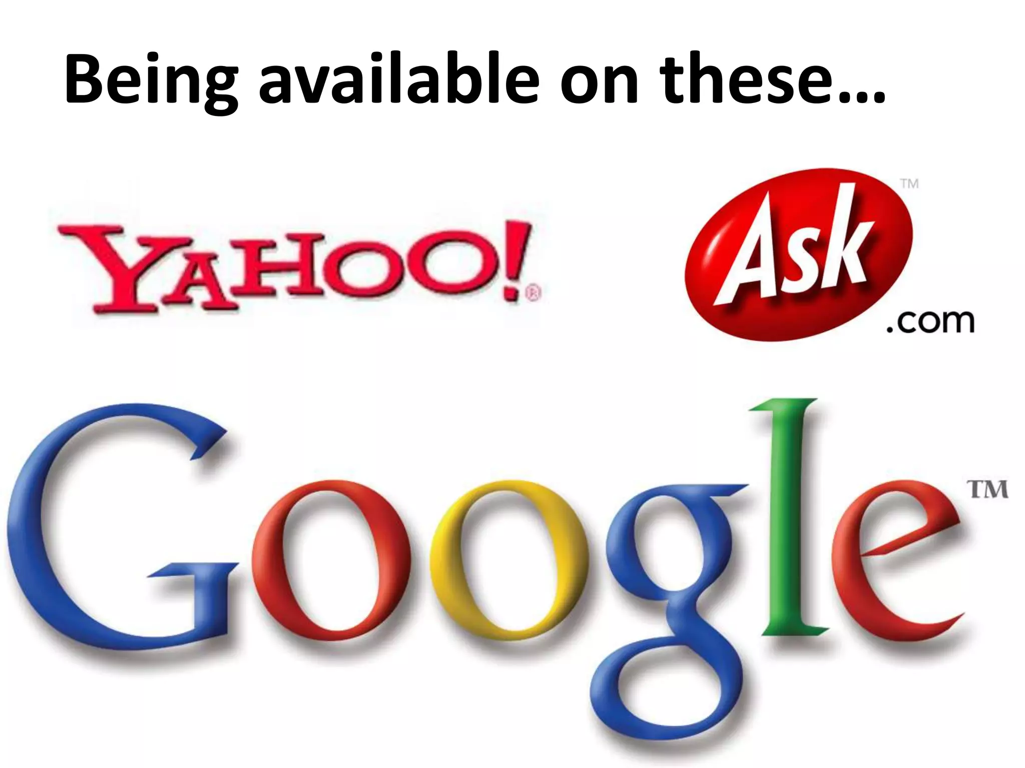 Being available on these…