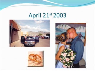 April 21 st  2003 