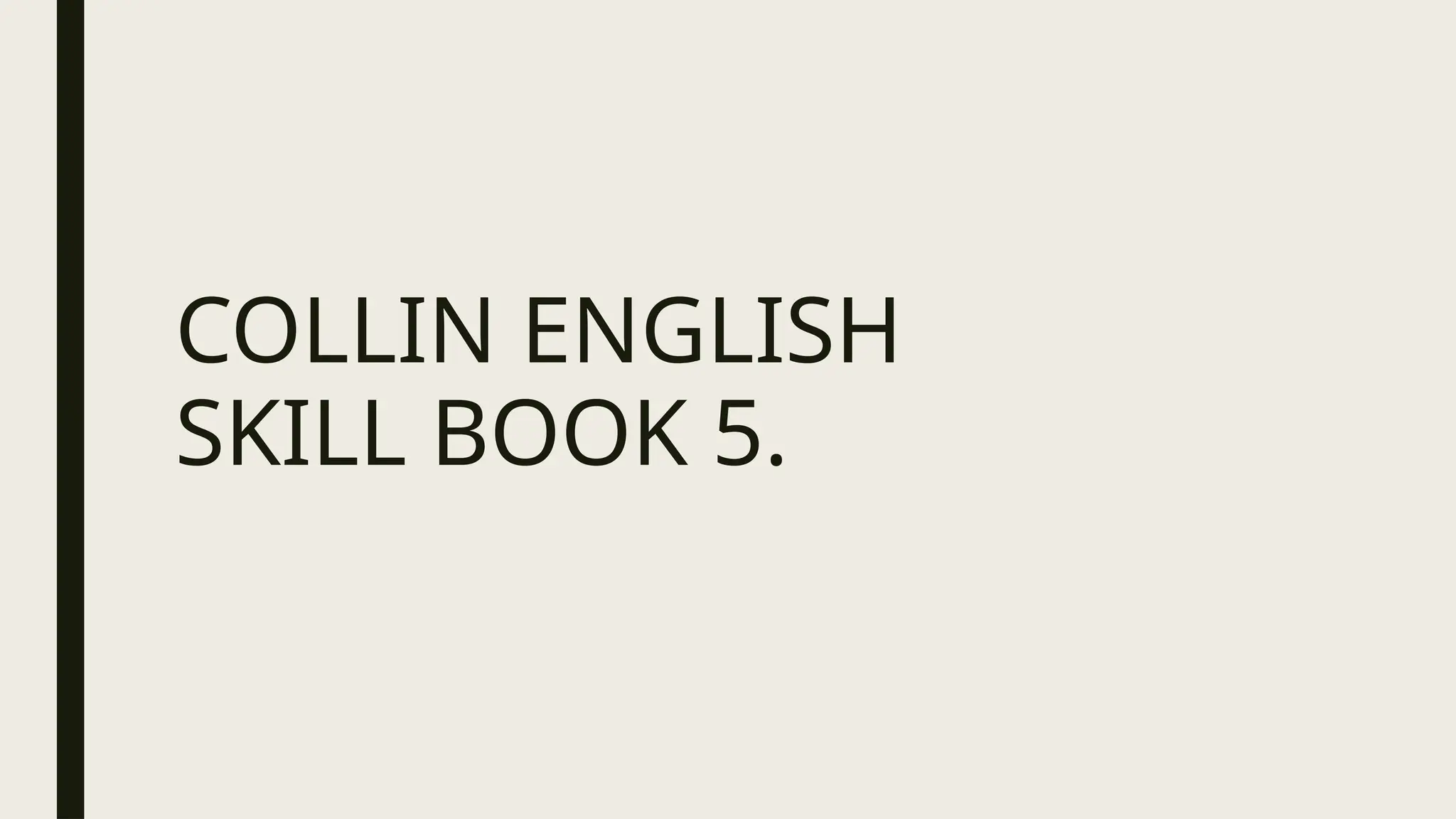 COLLIN ENGLISH
SKILL BOOK 5.
 
