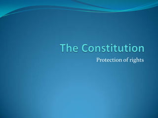Protection of rights
 