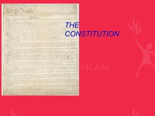 THE
CONSTITUTION
 