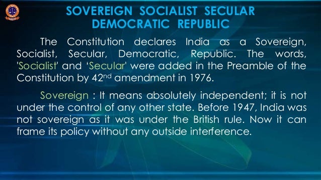 india is a sovereign socialist secular India into a 'sovereign, socialist, secular democratic republic' sovereign refers to india's international status as a. india is a sovereign socialist secular India into a 'sovereign, socialist, secular democratic republic' sovereign refers to india's international status as a.