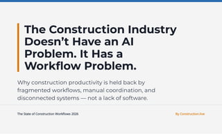 Solving Construction Productivity: Fixing Workflow Before AI | PDF