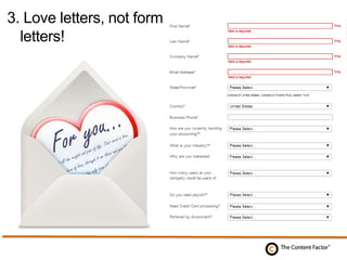 3. Love letters, not form
letters!