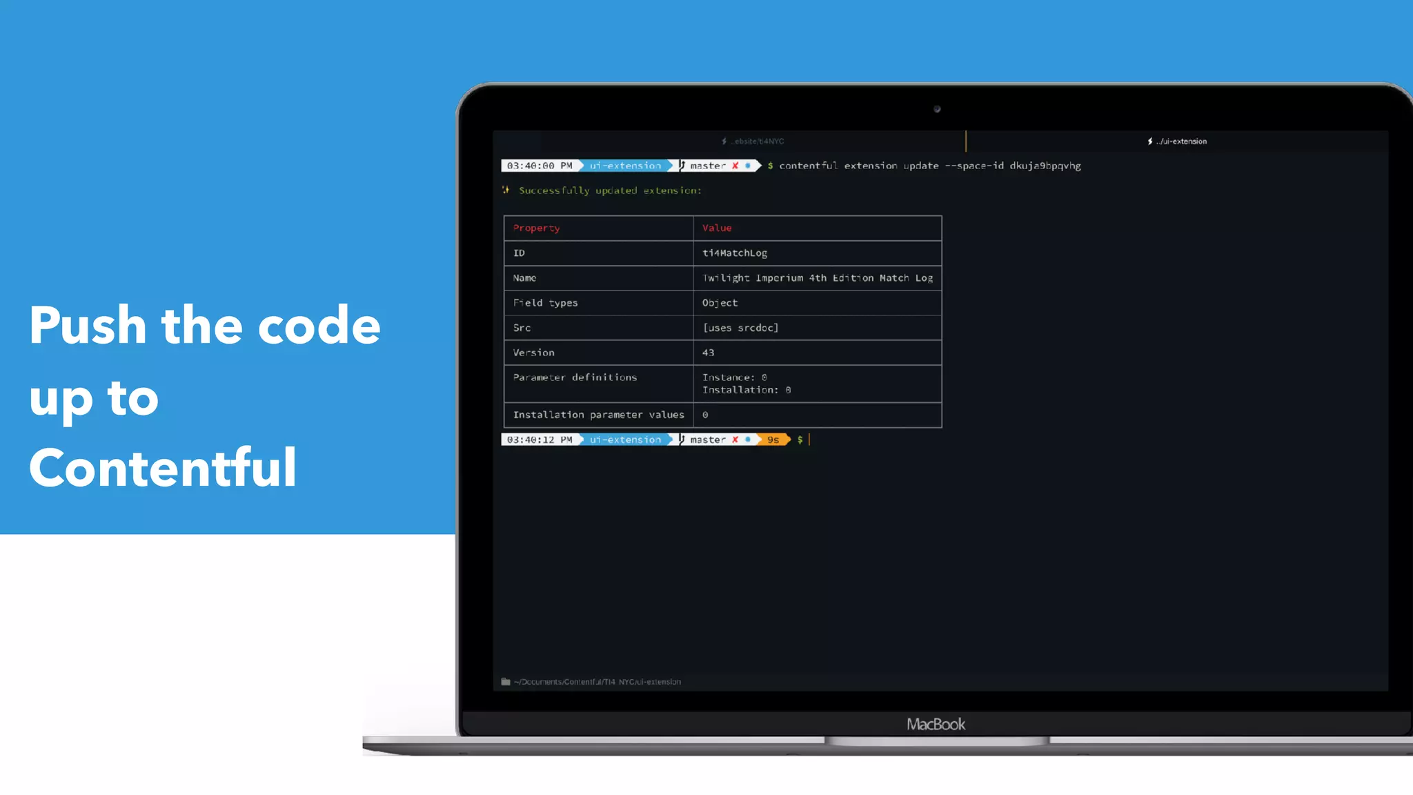 Push the code
up to
Contentful
 