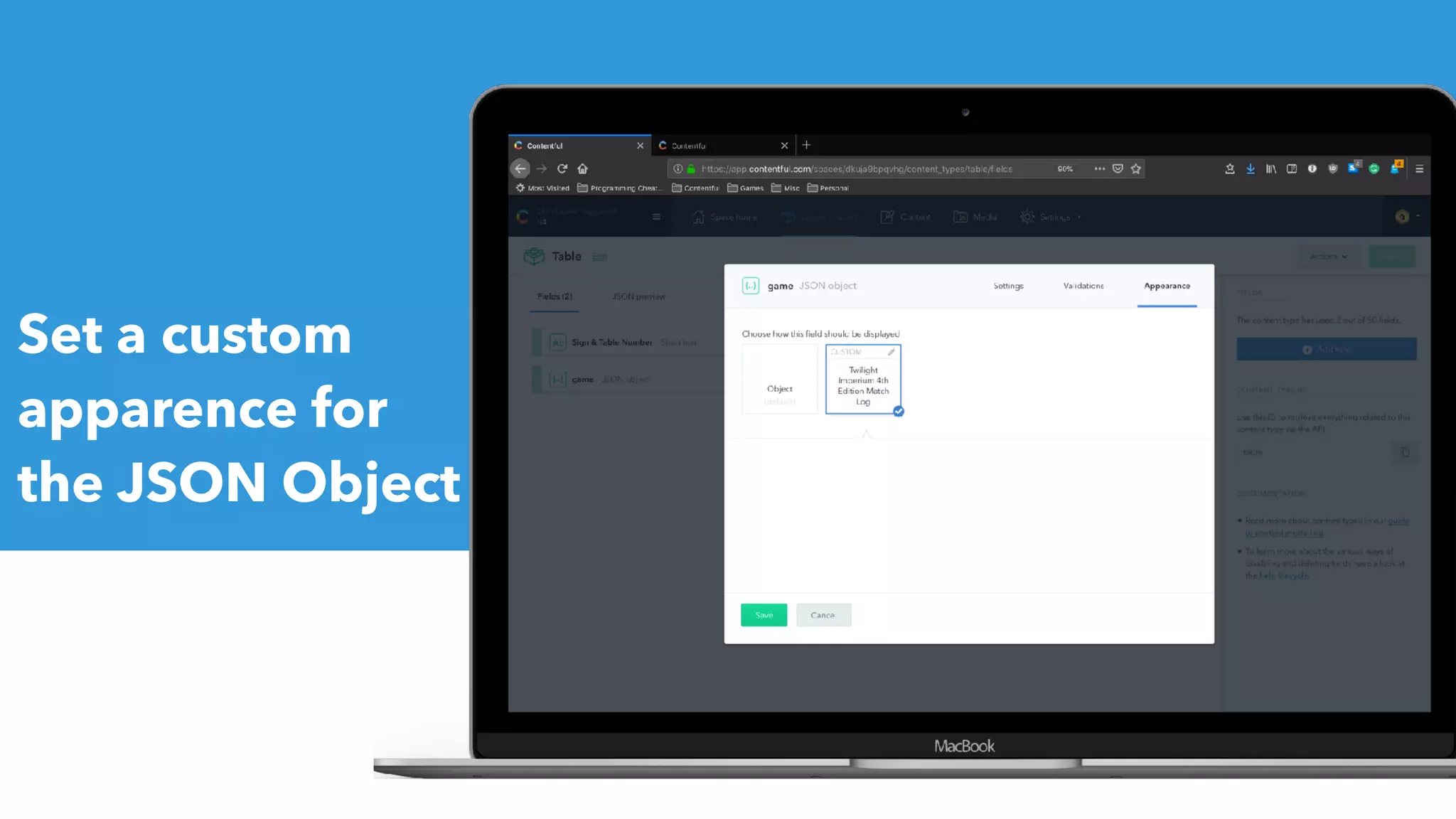 Set a custom
apparence for
the JSON Object
 