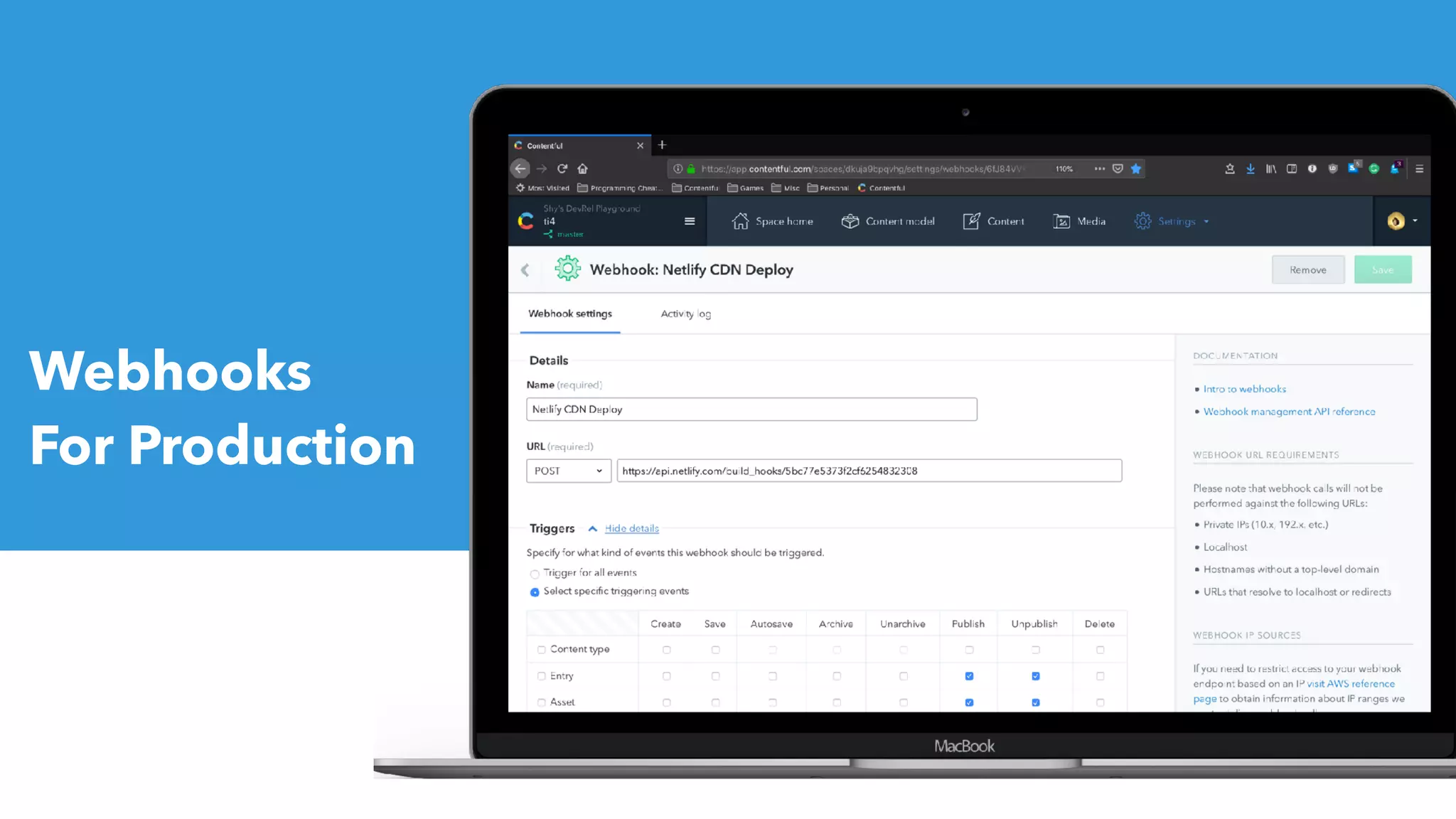 Webhooks
For Production
 
