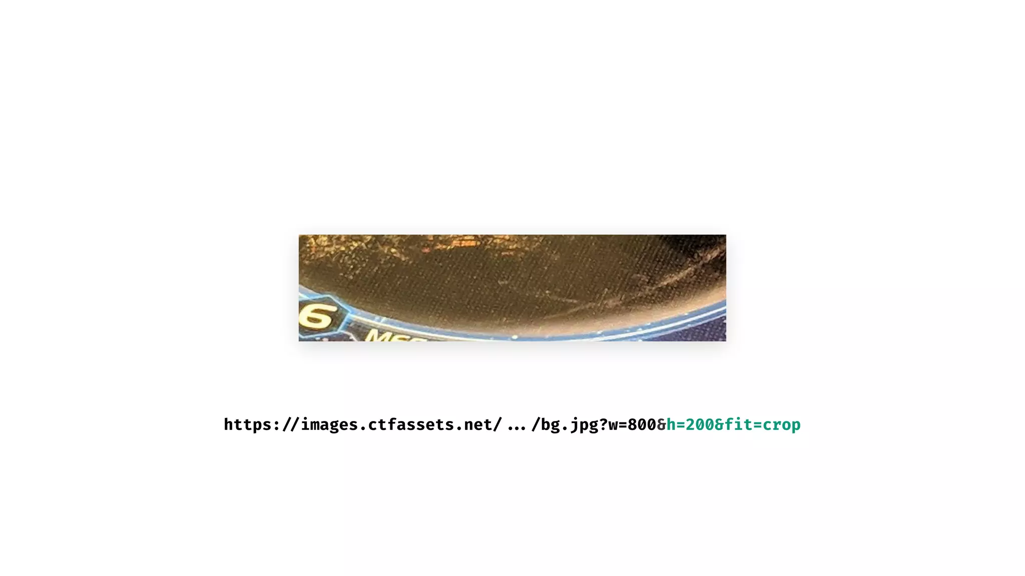 https: //images.ctfassets.net/ .../bg.jpg?w=800&h=200&fit=crop
 