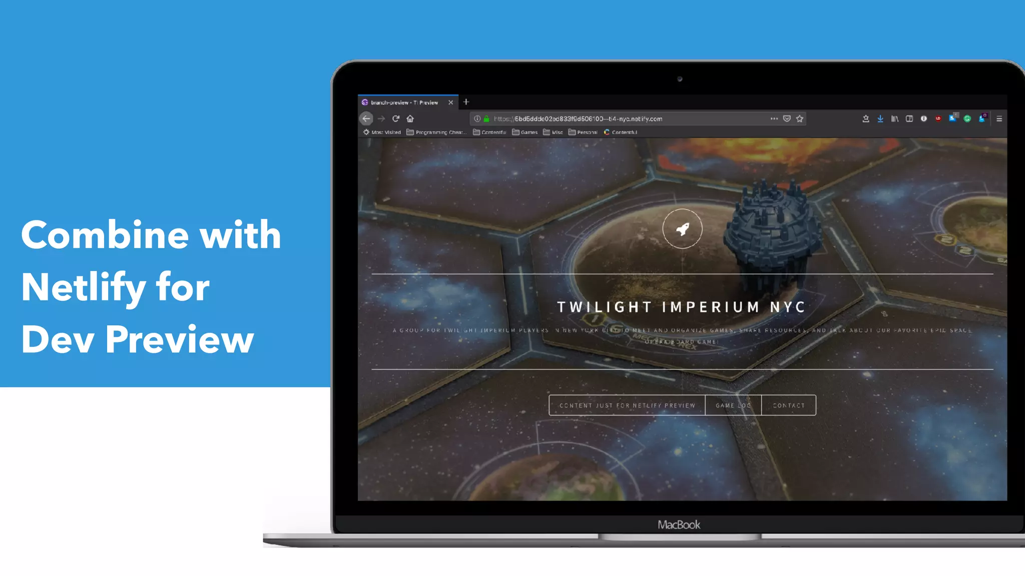 Combine with
Netlify for
Dev Preview
 
