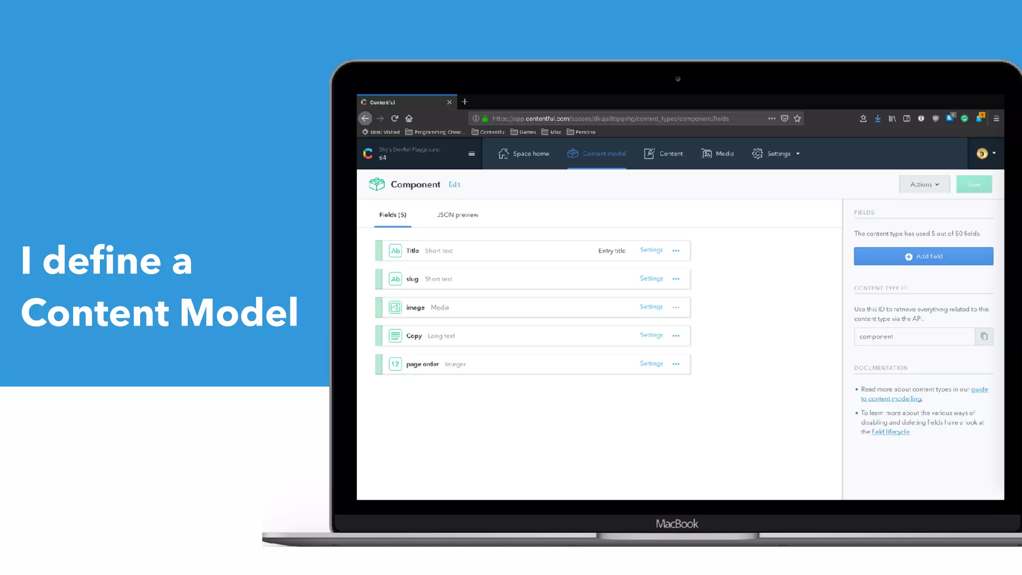 I deﬁne a
Content Model
 