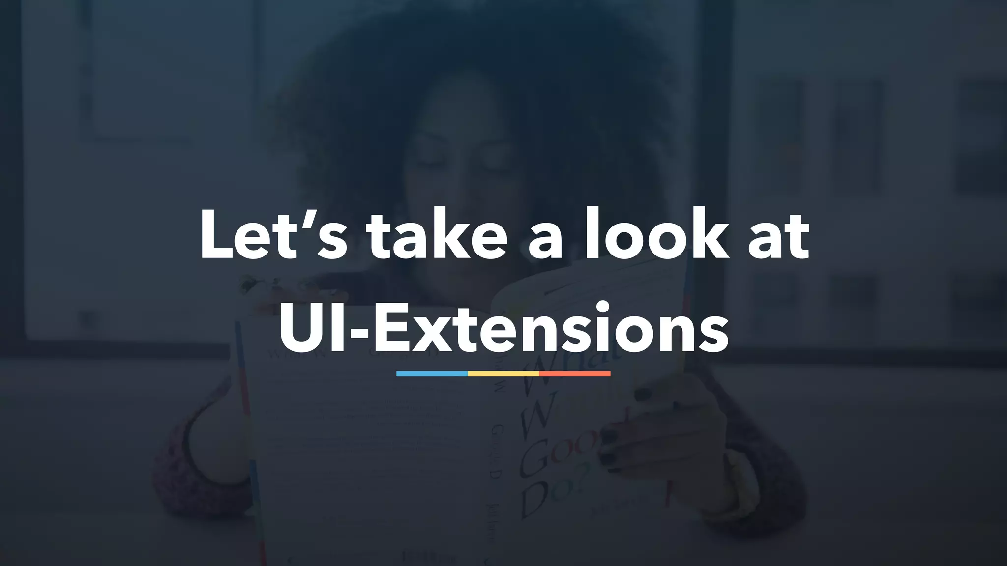 Let’s take a look at
UI-Extensions
 