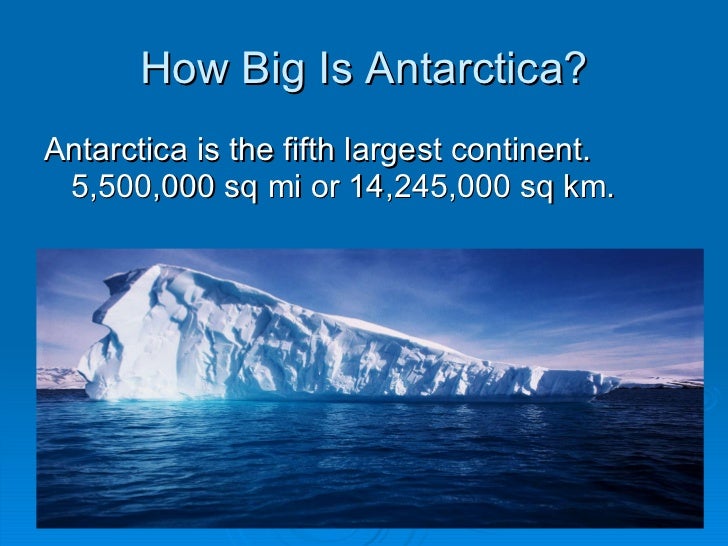 The continent antarctica